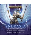 Yndrasta: The Celestial Spear (eBook)