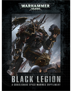 Black Legion - A Codex: Chaos Space Marines Supplement (eBook Edition)
