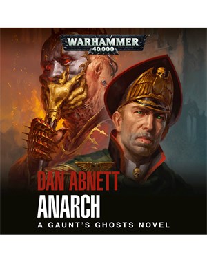 Gaunt's Ghosts: Anarch