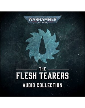 The Flesh Tearers Audio Collection