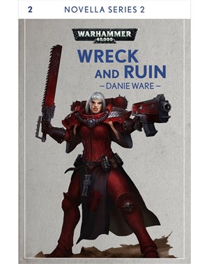Wreck and Ruin: Book 2