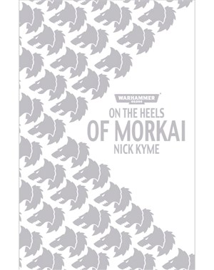 On the Heels of Morkai