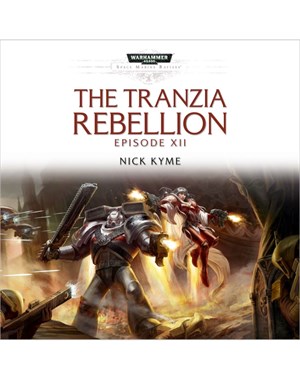 The Tranzia Rebellion - Part XII (MP3)