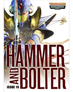 Hammer and Bolter : Issue 10