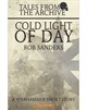 Tales from the Archive: Cold Light of Day (eBook)