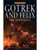 Gotrek and Felix: The Anthology
