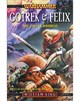Gotrek and Felix : The First Omnibus