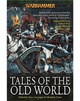 Tales of the Old World