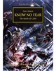 Know No Fear (Hardback Edition)
