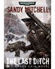 Last Ditch, The