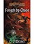 Forged by Chaos