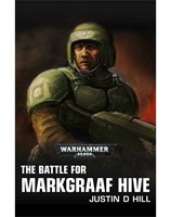 The Battle for Markgraaf Hive