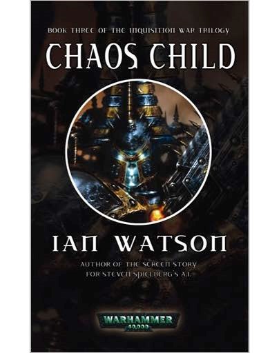 The Inquisition War de Ian Watson Chaos-Child