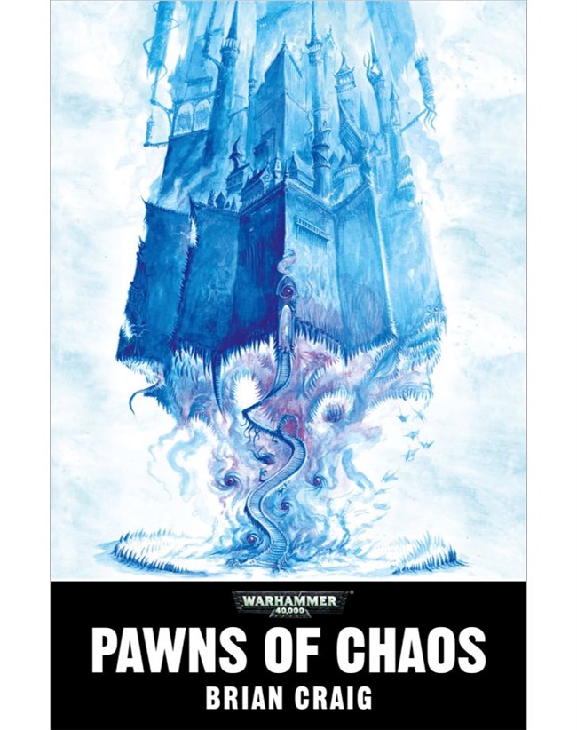 Pawns of Chaos (Warhammer 40,000) Brian Craig
