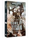 Grey Knights: Sons of Titan (eBook)