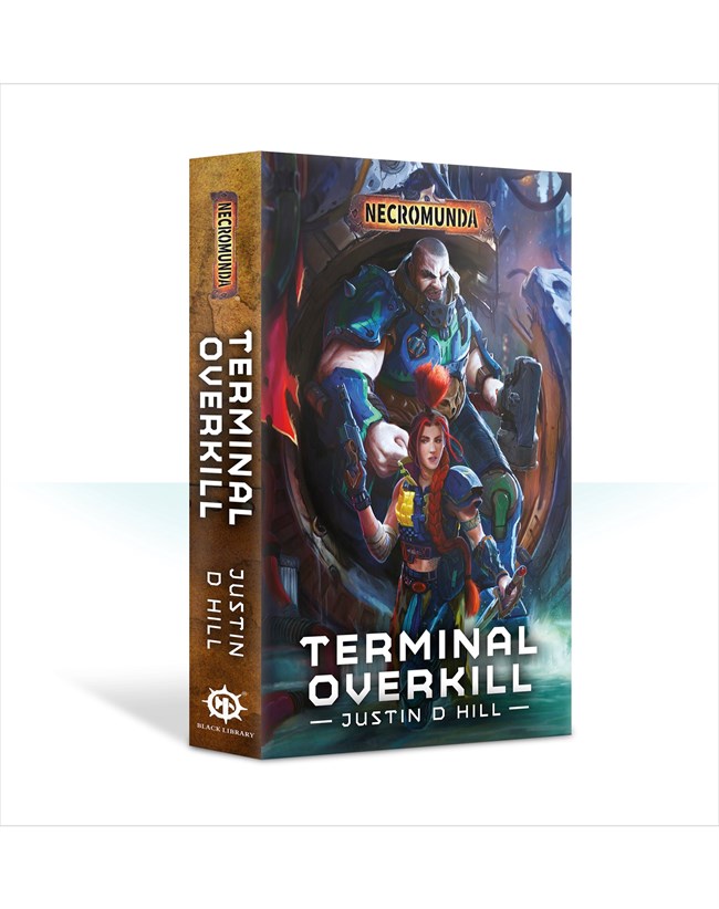 for sale online Necromunda Ser.: Terminal Overkill by Justin D Hill 2019, UK-B Format Paperback 