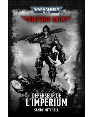 Ciaphas Cain: Défenseur de l'Imperium