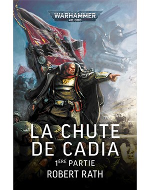 La Chute de Cadia, 1ère Partie