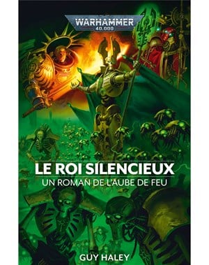 L'Aube de Feu: Le Roi Silencieux Livre 9