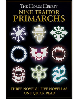 The Horus Heresy: Nine Traitor Primarchs