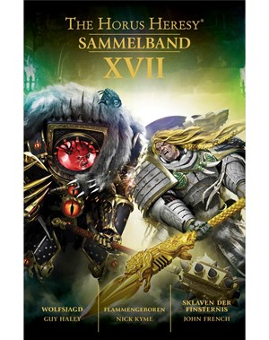 The Horus Heresy Sammelband XVII