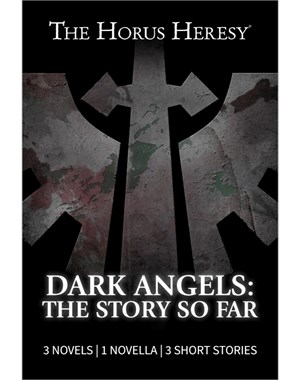 Dark Angels: The Story So Far
