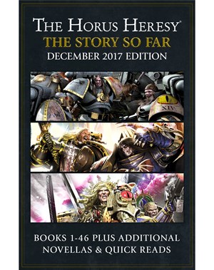 The Horus Heresy: The Story So Far (December 2017 Edition)
