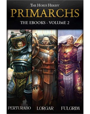 Primarch: The eBooks Volume 2
