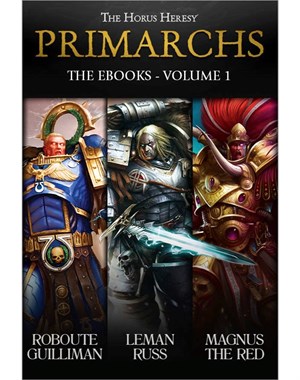 Primarchs: The eBooks Volume 1