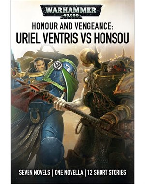Honour and Vengeance: Uriel Ventris vs Honsou