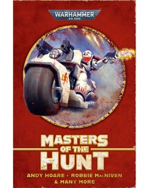 Masters of the Hunt: White Scars Omnibus