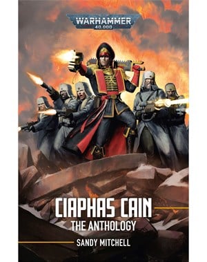 Ciaphas Cain: The Anthology