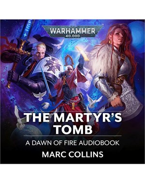 Dawn of Fire: The Martyr's Tomb Book 6