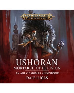 Ushoran – Mortarch of Delusion