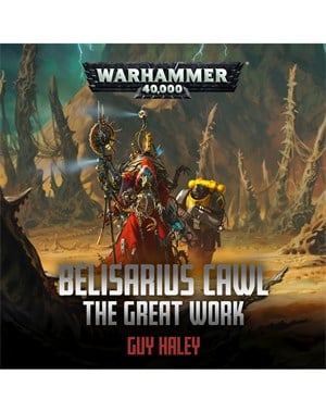 Belisarius Cawl: The Great Work