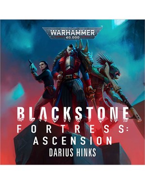 Blackstone Fortress: Ascension