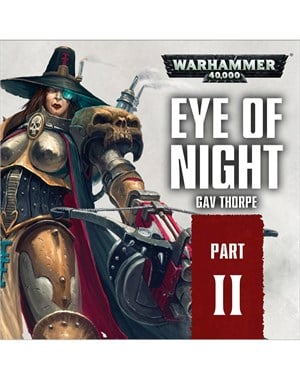 Part 2: Eye of Night