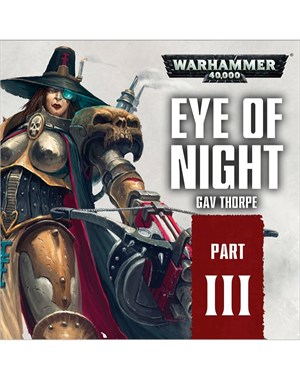 Part 3: Eye of Night 