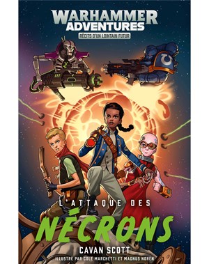 Warhammer Adventures: L'Attaque des Nécrons