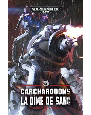 Carcharodons, la Dîme de Sang