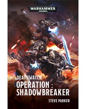 Opération: Shadowbreaker