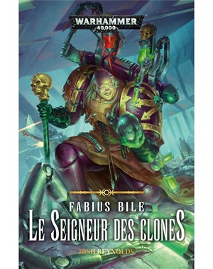 Fabius Bile : le Seigneur des Clones