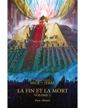 Le Siège de Terra: La Fin et la Mort: Tome 1