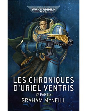 Les Chroniques d’Uriel Ventris : 2e Partie