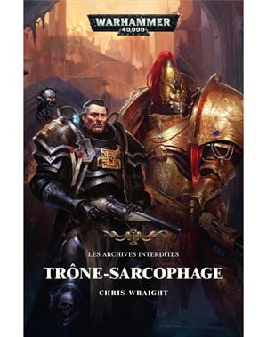 Les Archives Interdites : Trône-Sarcophage