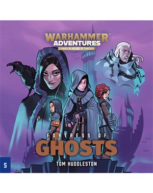 Warhammer Adventures: Fortress of Ghosts