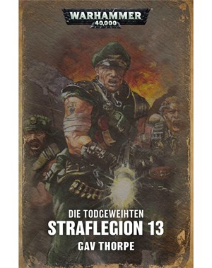 Die Todgeweihten: Straflegion 13