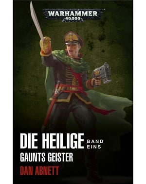 Gaunts Geister: Die Heilige Band 1