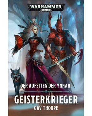 Der Aufstieg der Ynnari: Geisterkrieger