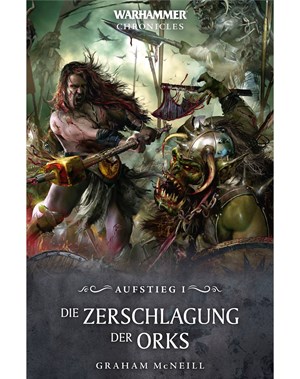 Die Zerschlagung der Orks